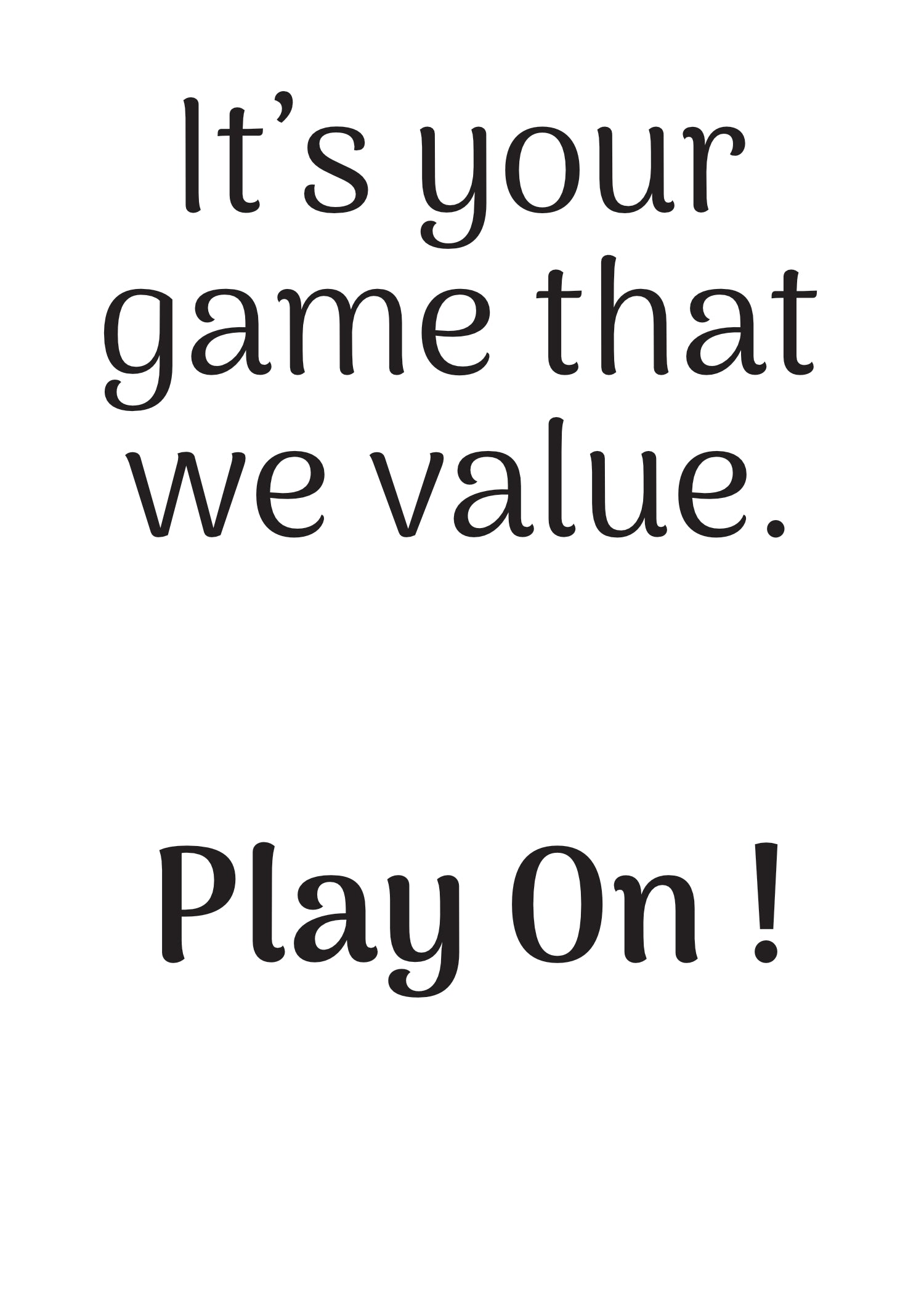 A Game Card - Its your Game that we value, play on!