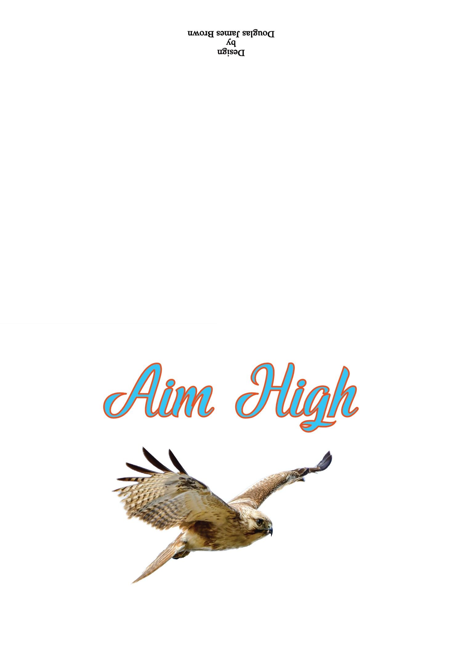 Aim High - You'll Get There!