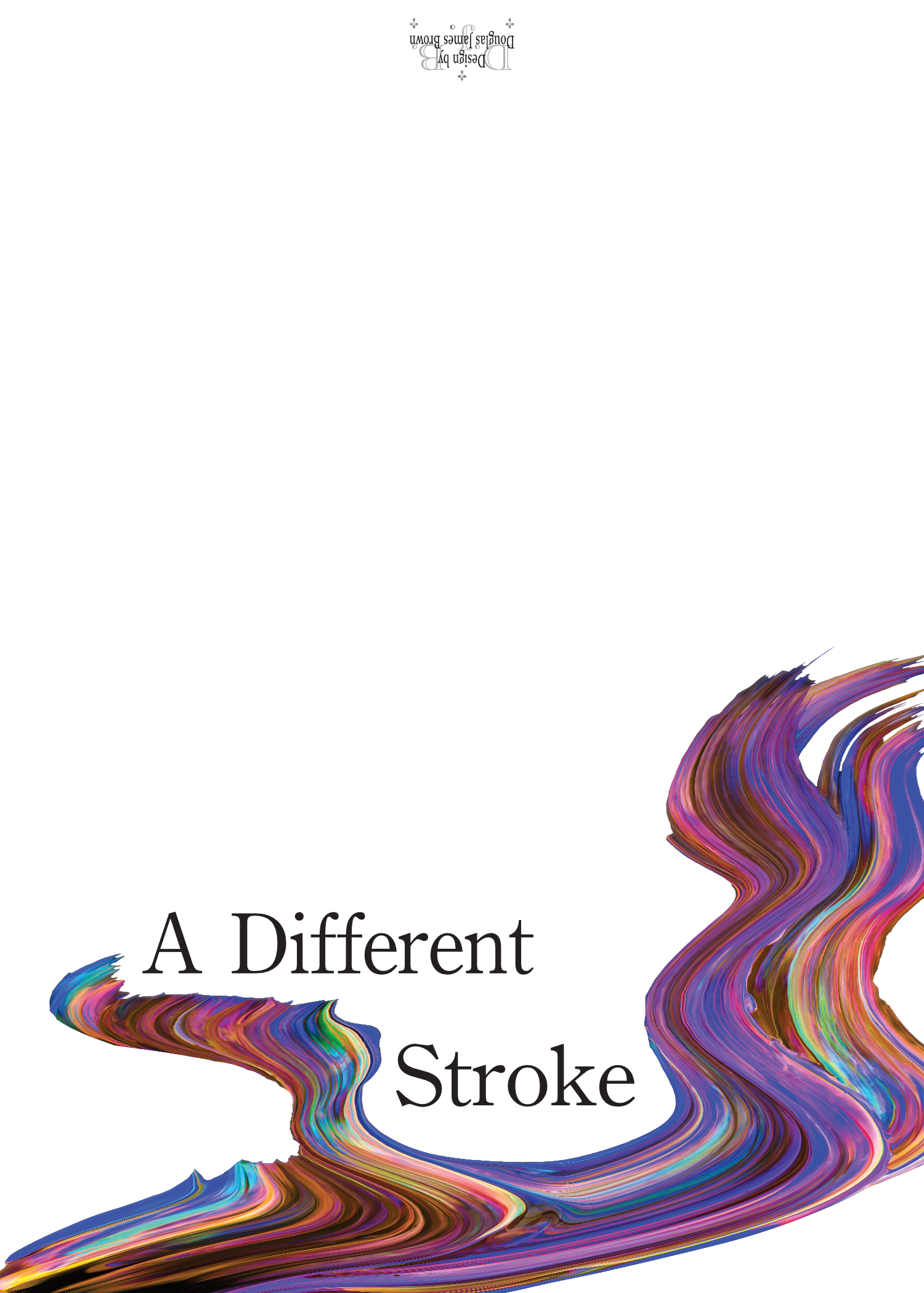 A Different Stroke - Is All That's Needed
