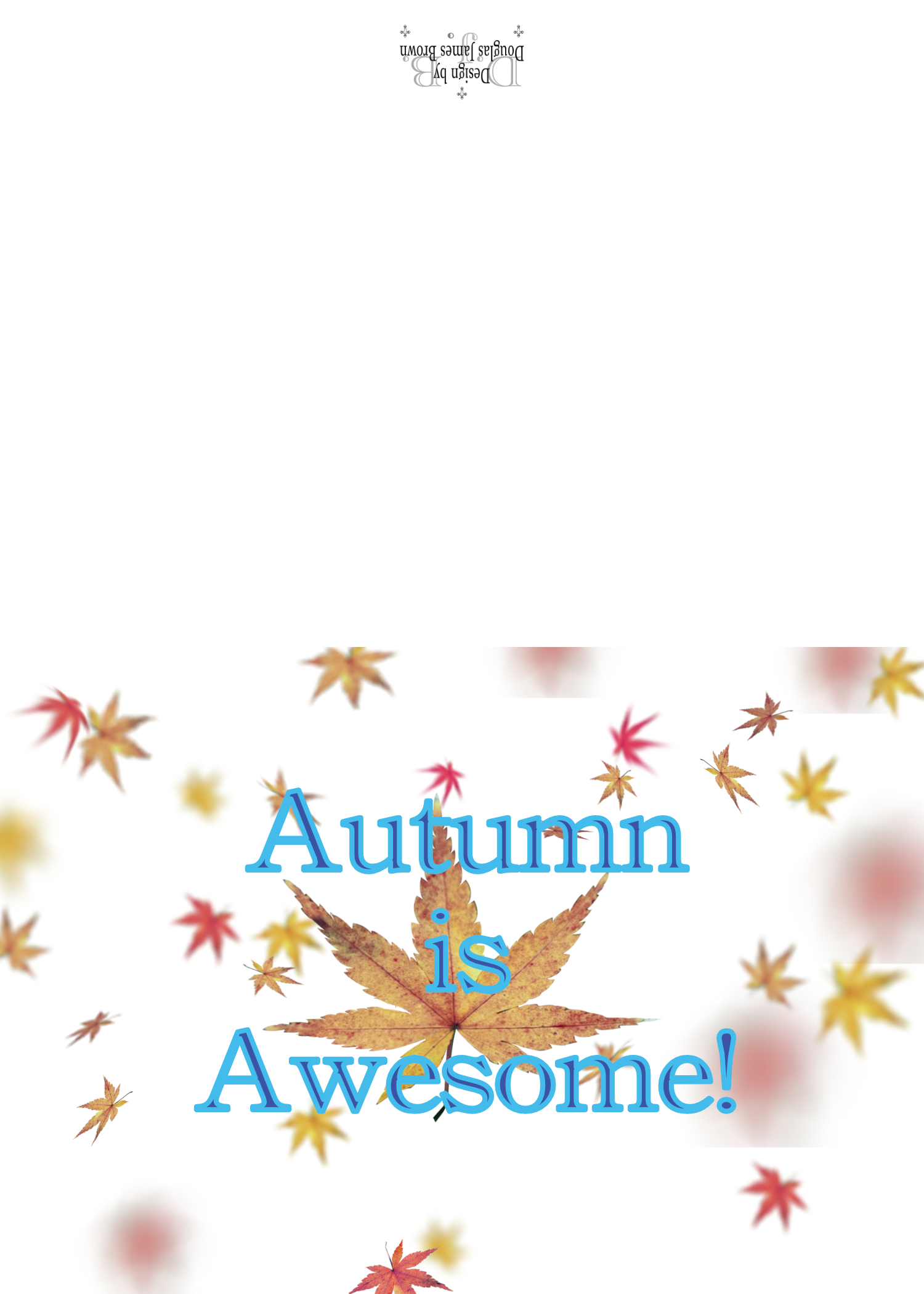 Autumn Is Awesome - Wishing You Well!