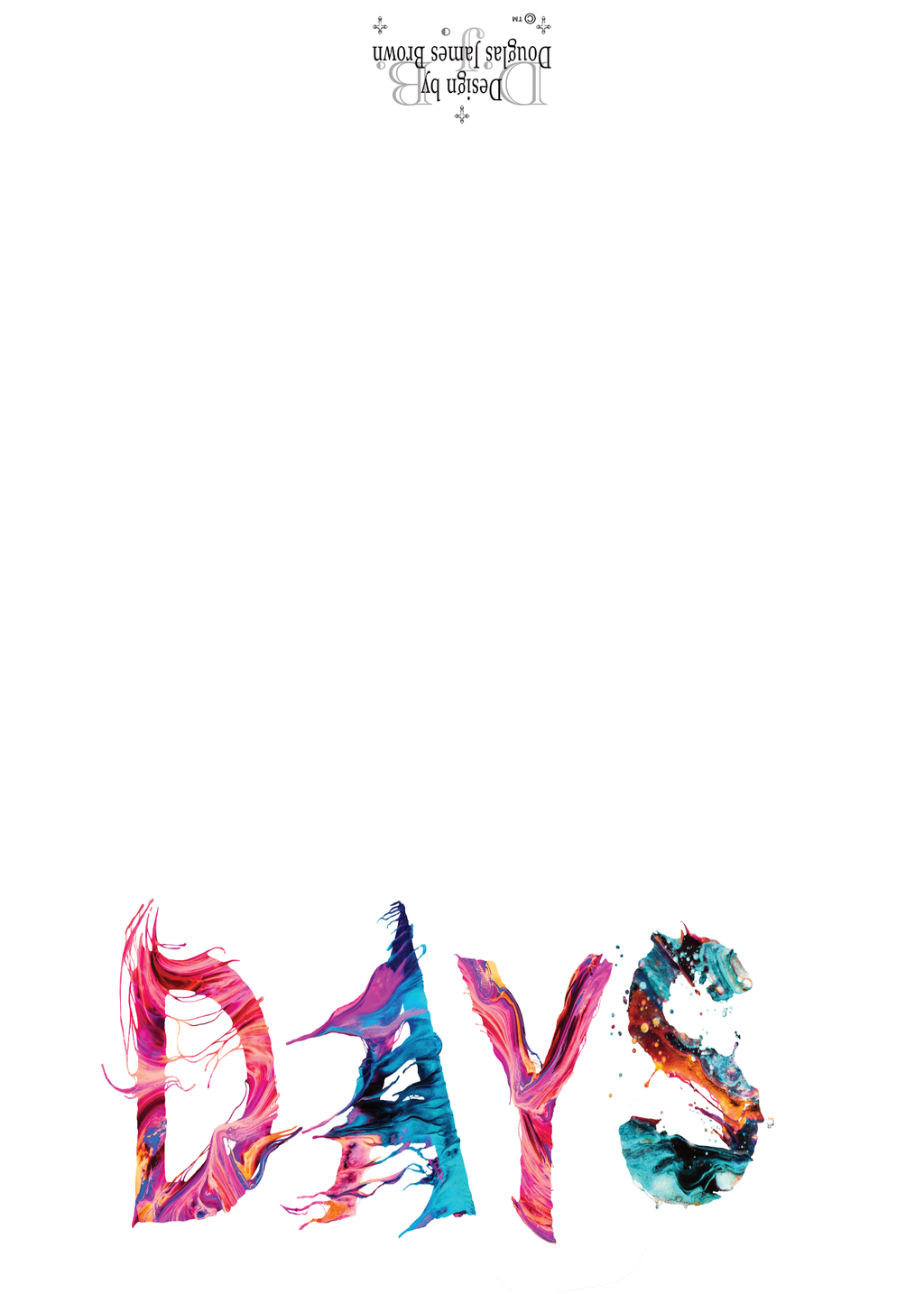 Days - Feeling Better Now!