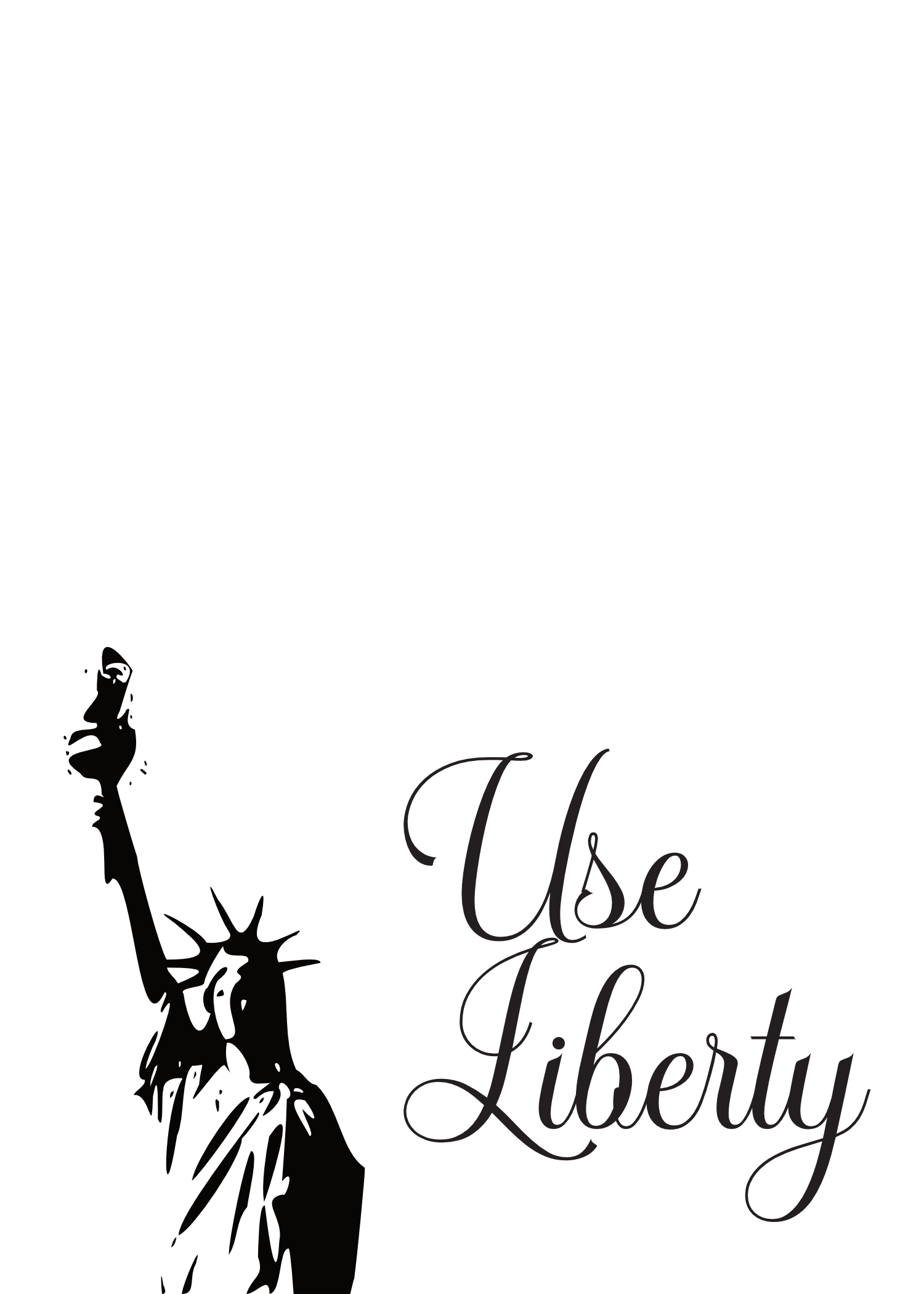 Use Liberty - And Prosper.
