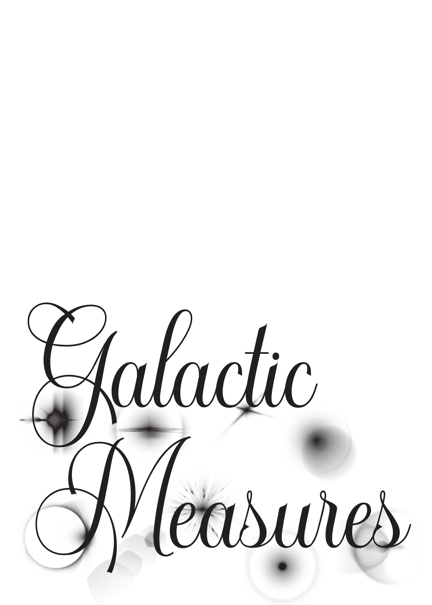 Galactic Measures - Personal Gains Evidently