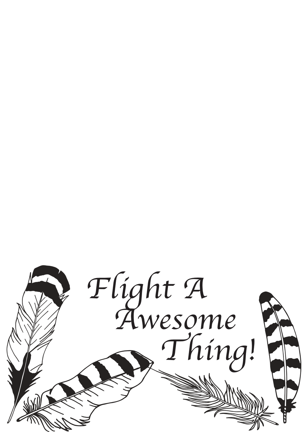Flight A Awesome Thing - No Distance Too Far!