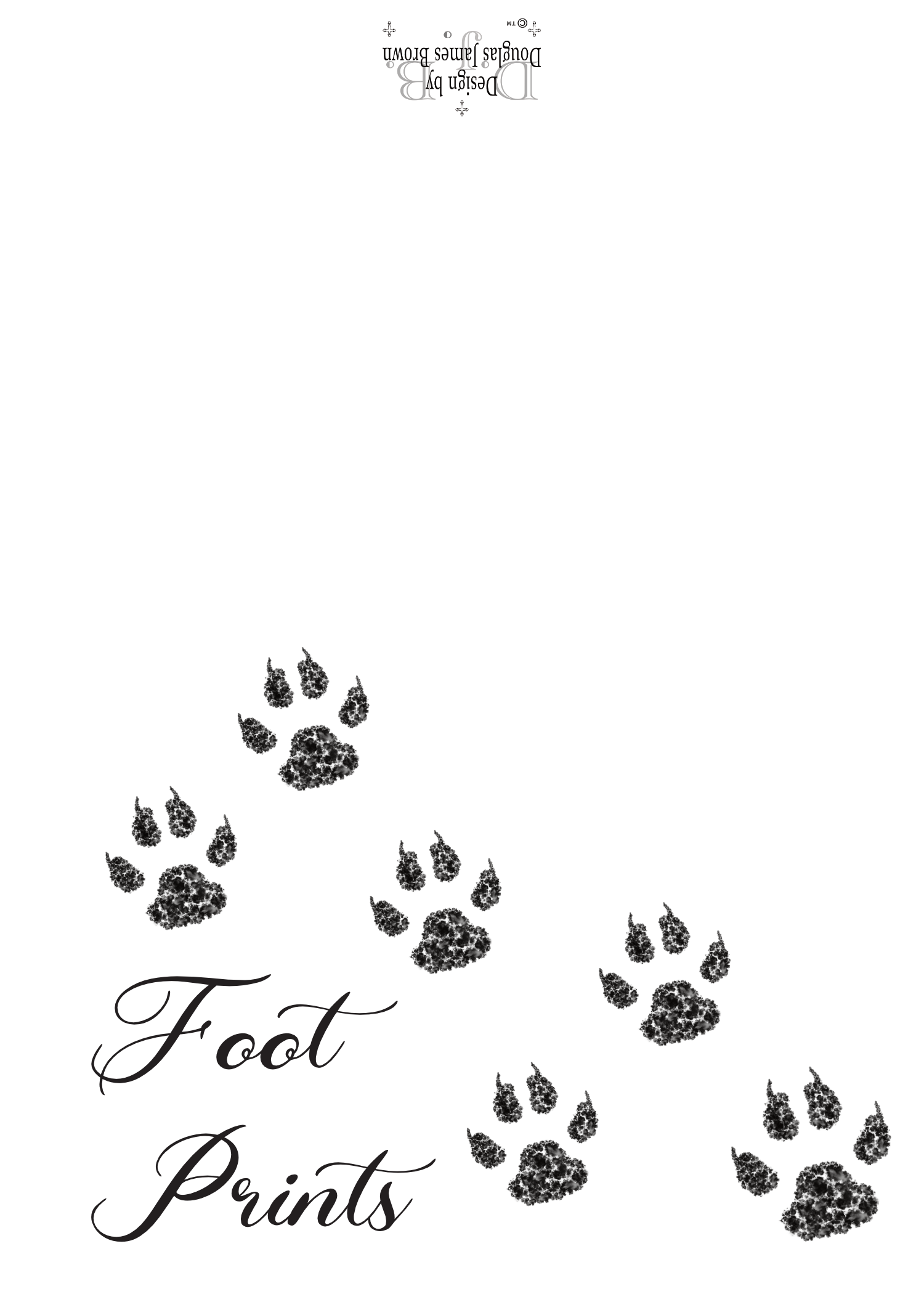Foot Prints - Follow Your Path Courageously