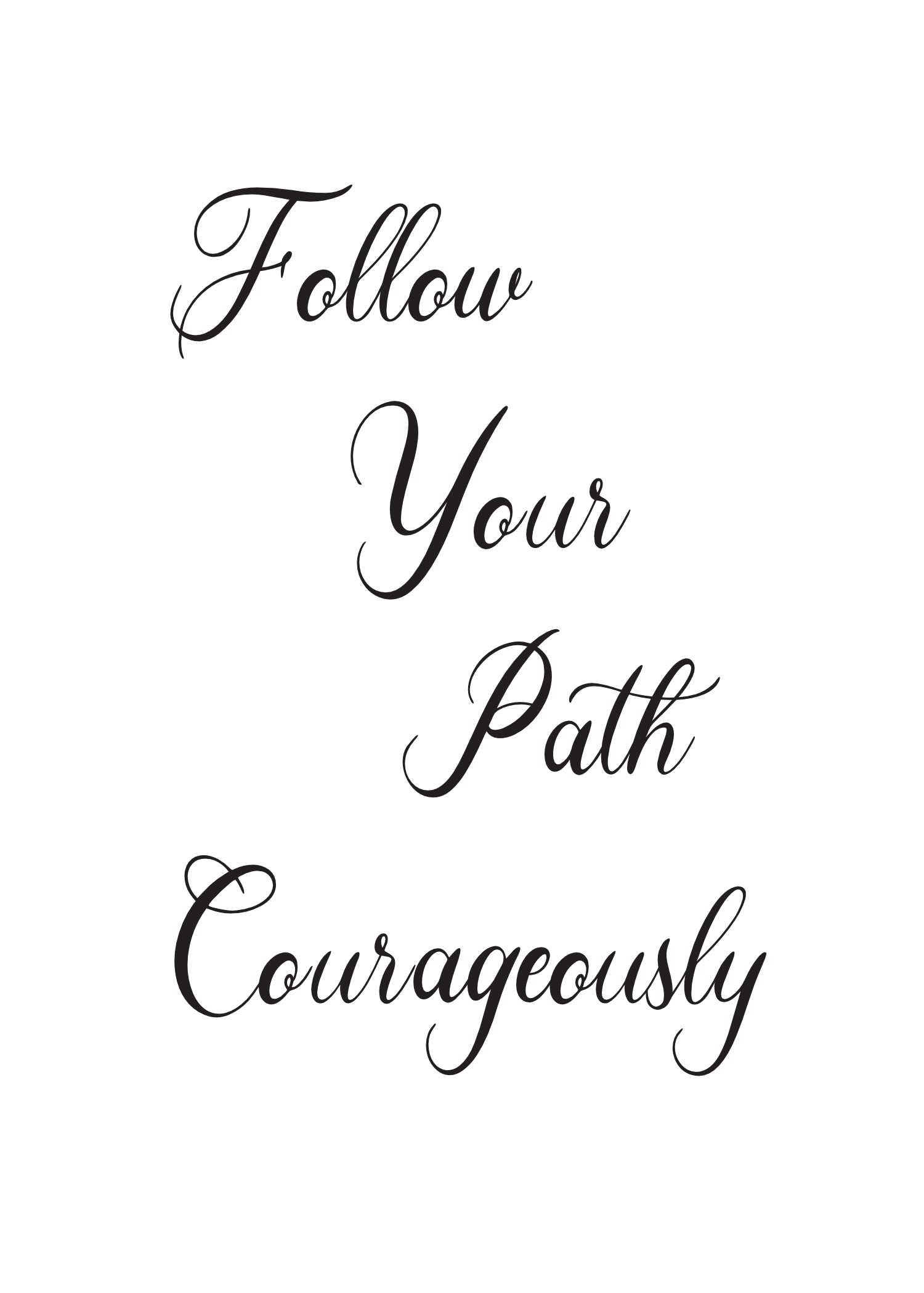 Foot Prints - Follow Your Path Courageously