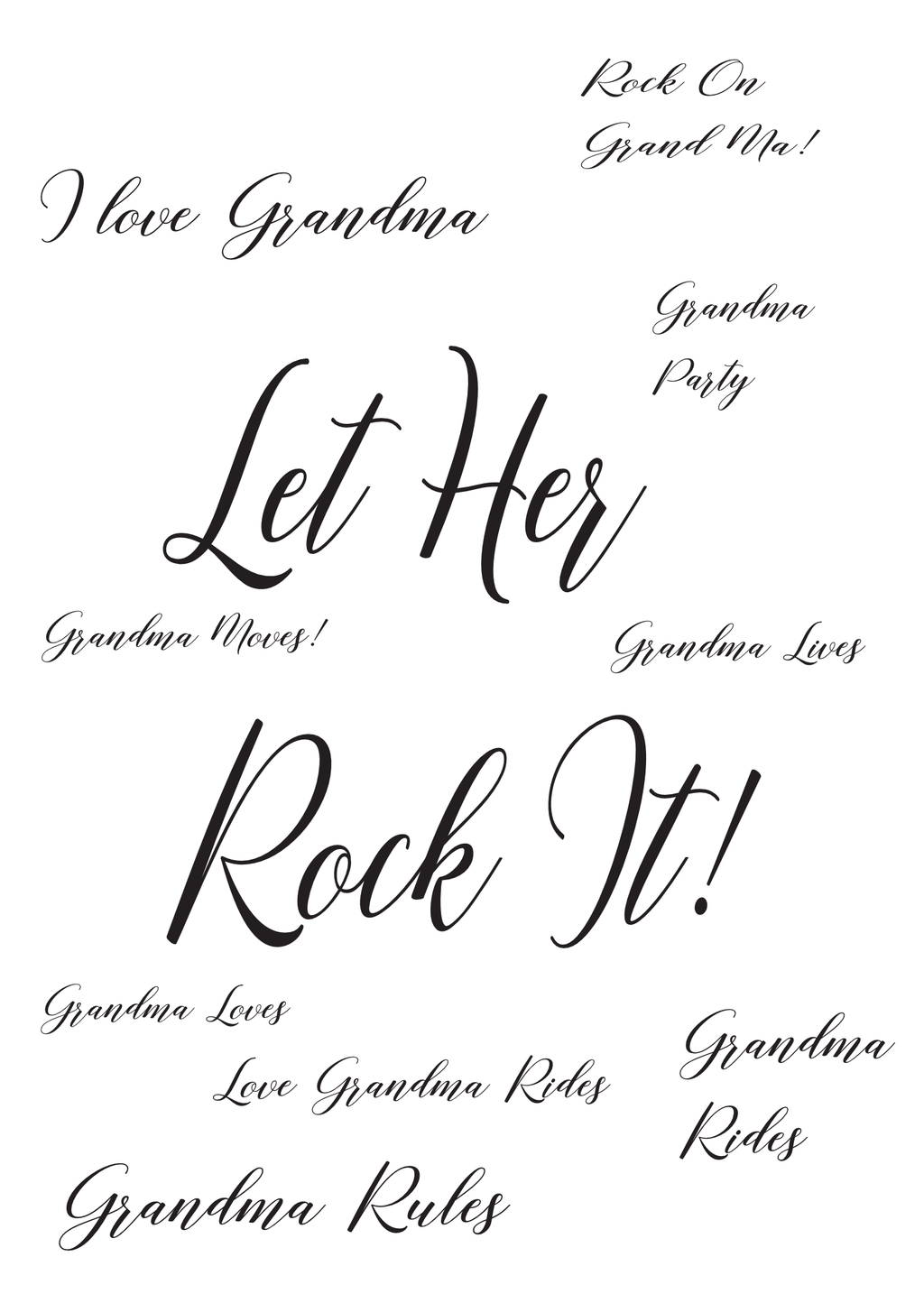 Grandma, Let Her Rock It!