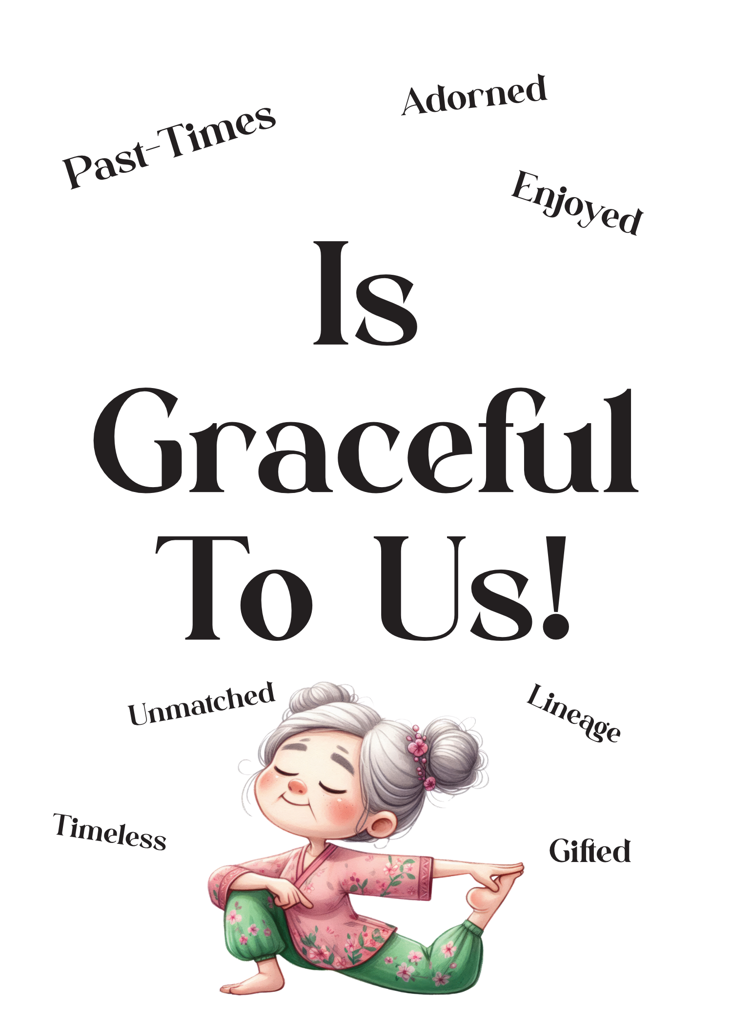 Grandmothers Beauty - Is Gracefull To Us!