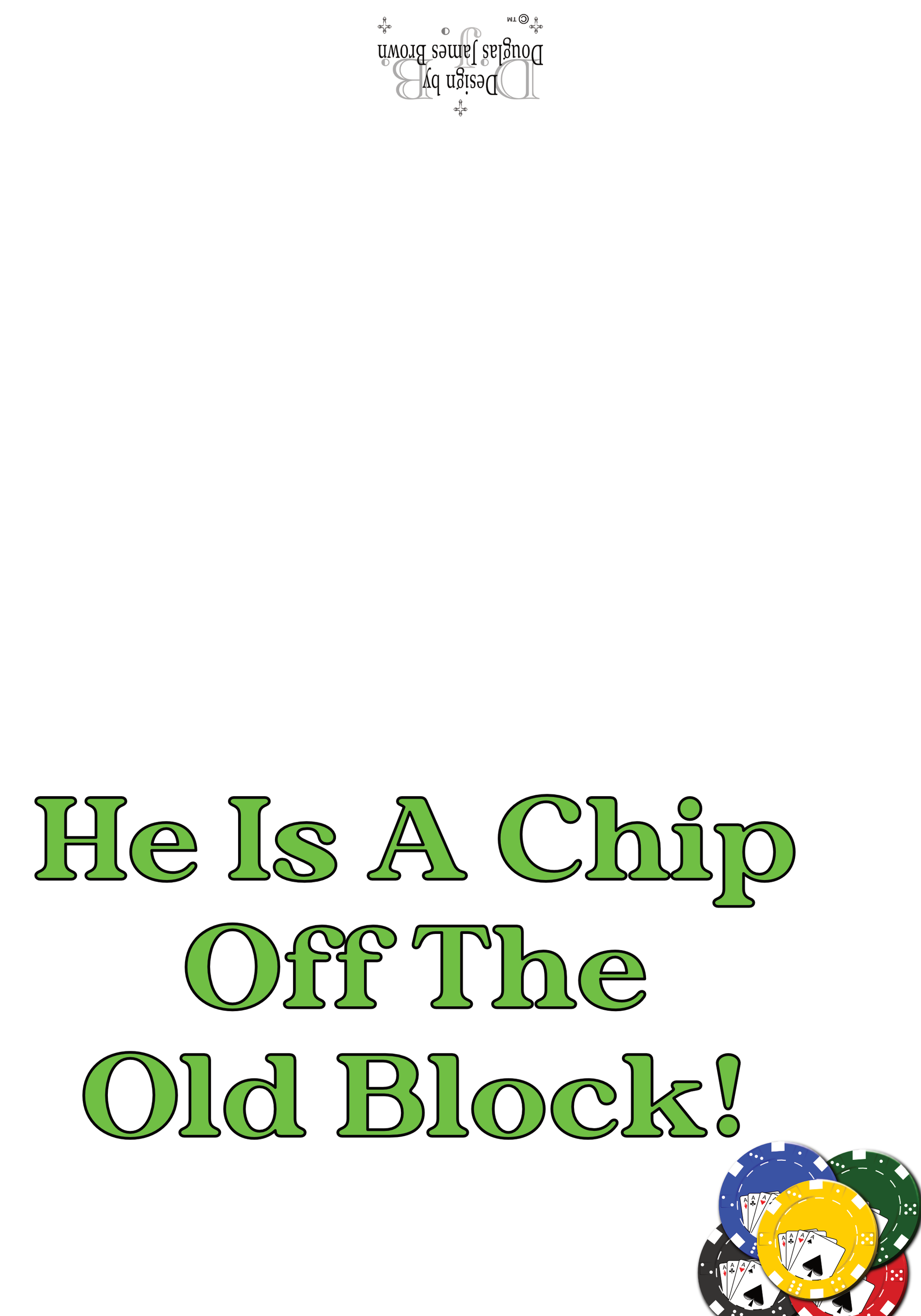 He Is A Chip Off The Old Block - Just Like Father Like Son