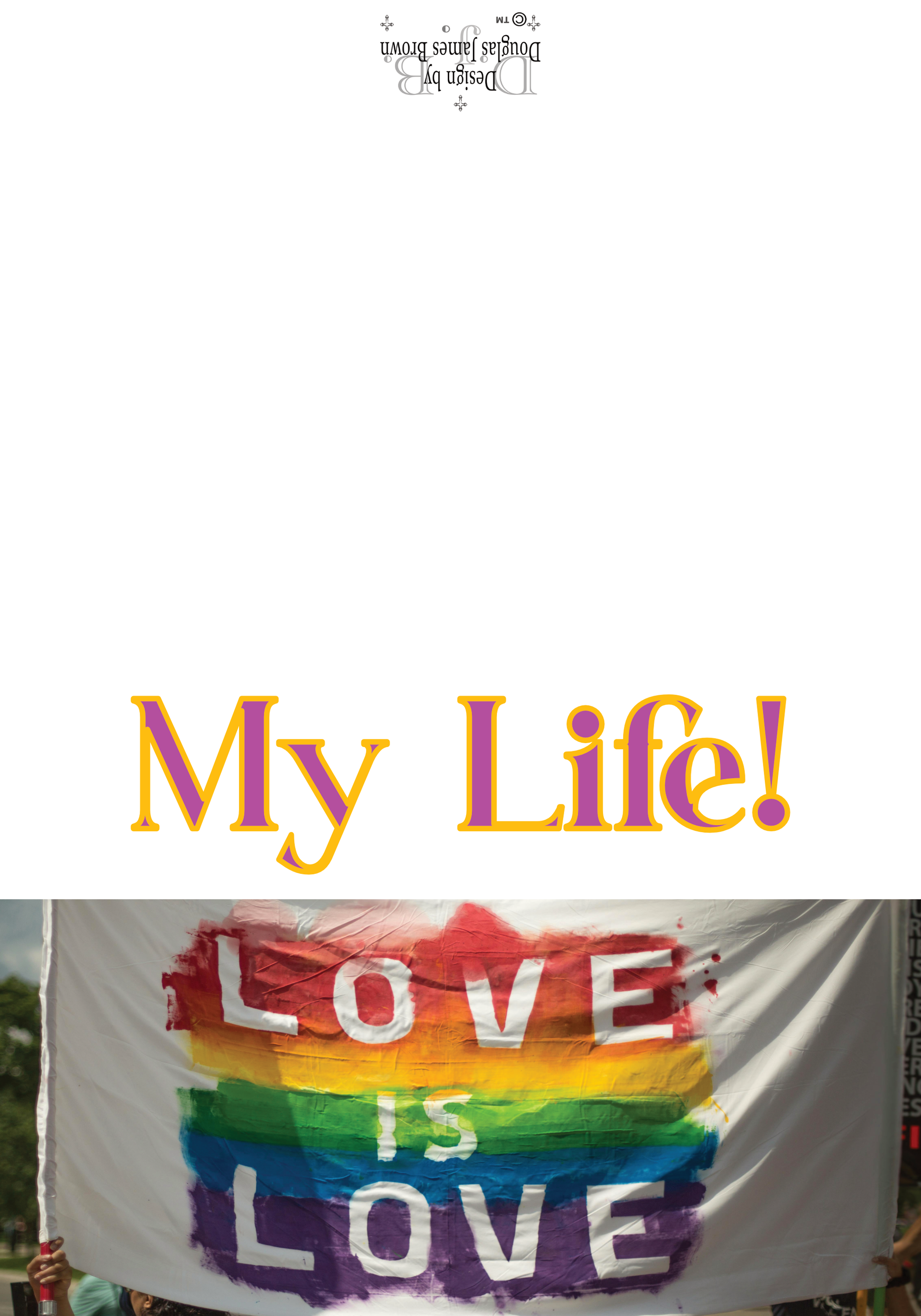 My Life - Includes You Forever!