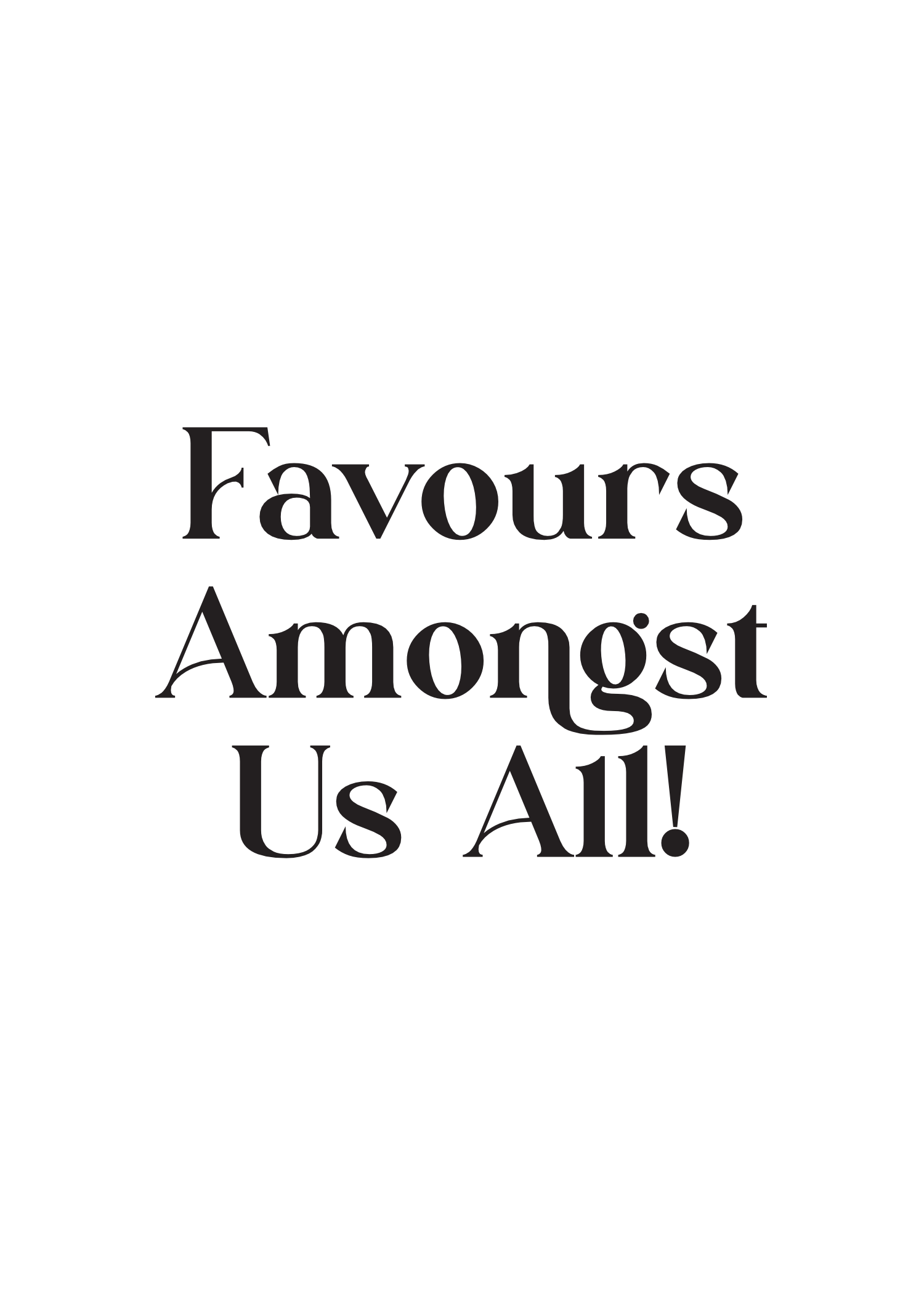 Special - Favours Amongst Us All!