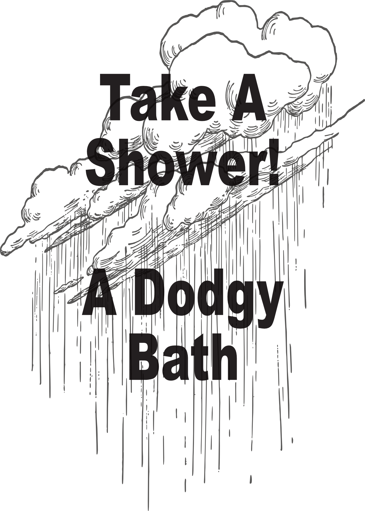Take A Shower! A Dodgy Bath